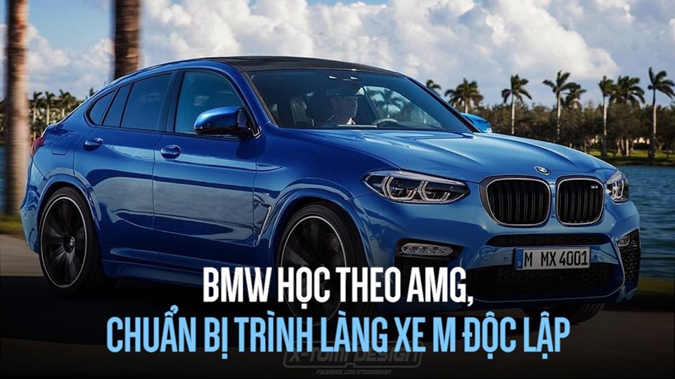 BMW học theo AMG, chuẩn bị trình làng xe M độc lập
