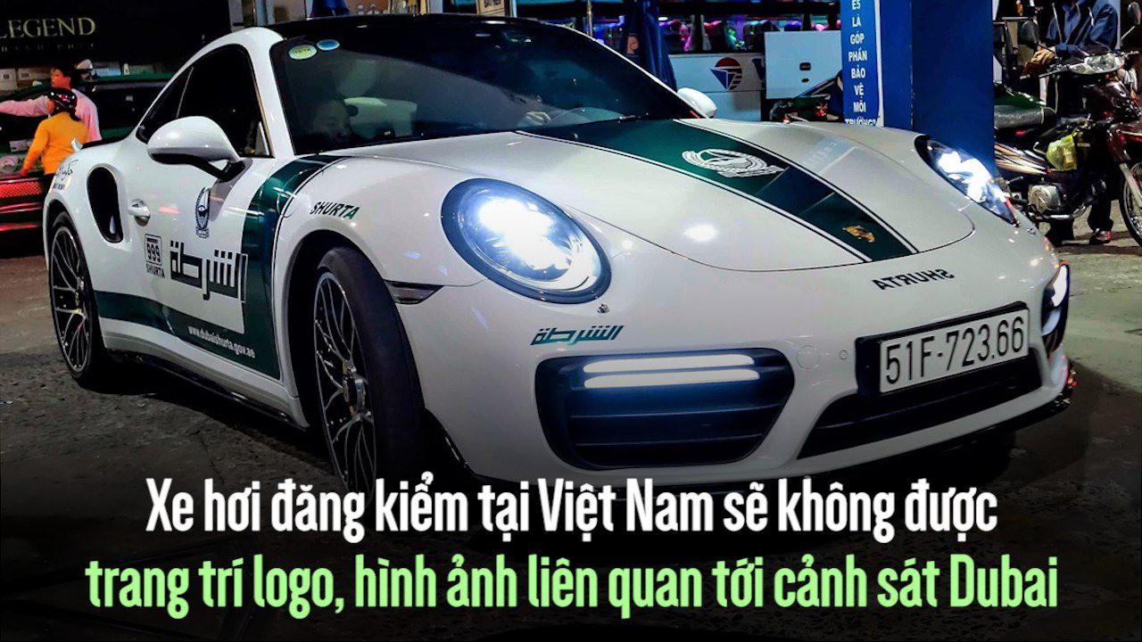 Xe hơi đăng kiểm tại Việt Nam sẽ không được trang trí logo, hình ảnh liên quan tới cảnh sát Dubai