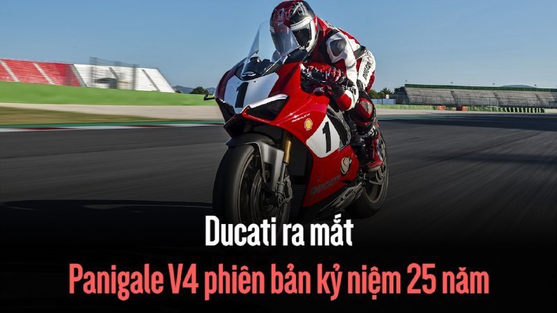 Ducati ra mắt Panigale V4 phiên bản kỷ niệm 25 năm