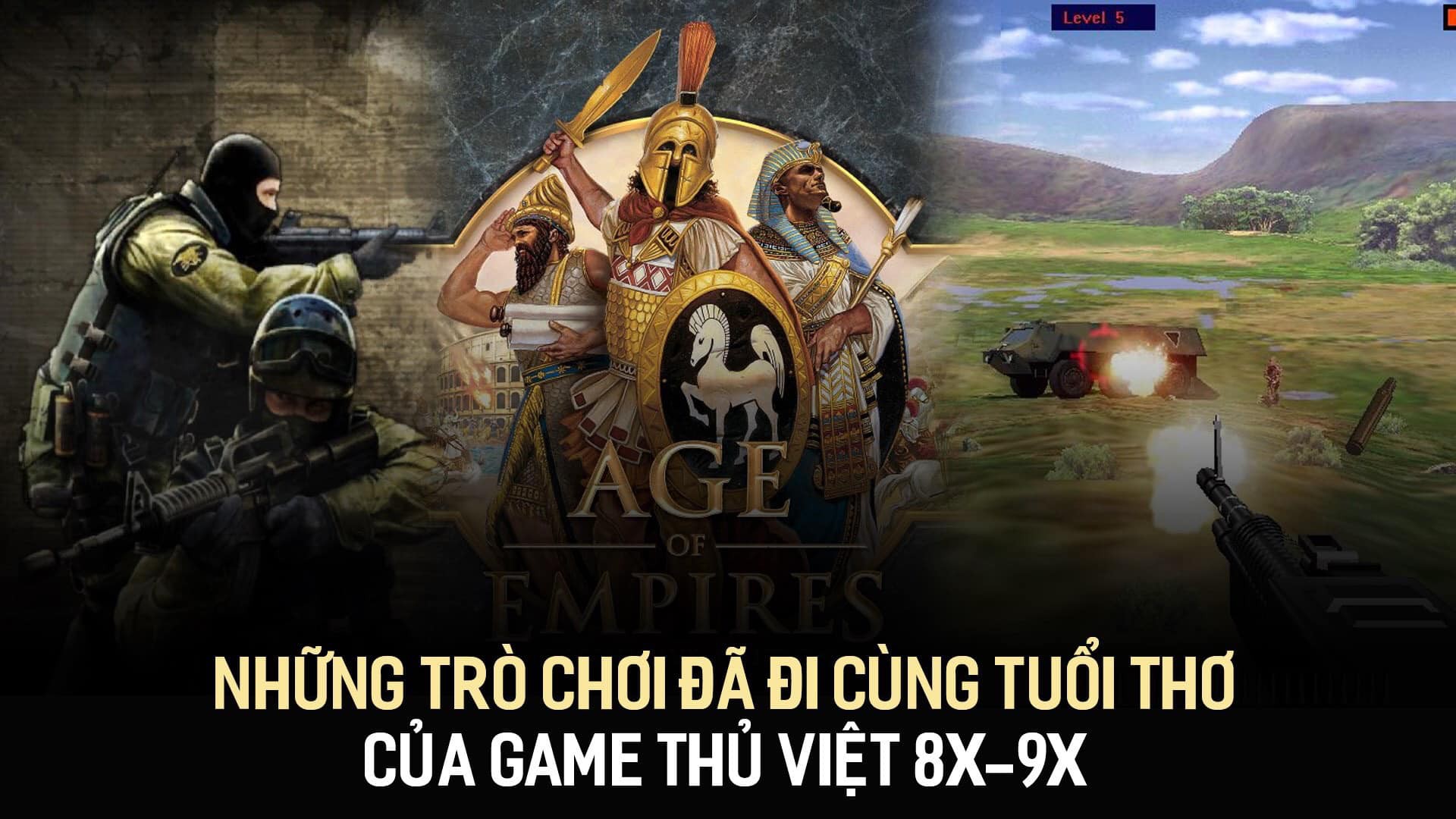 Những trò chơi đã đi cùng tuổi thơ của game thủ Việt 8x-9x
