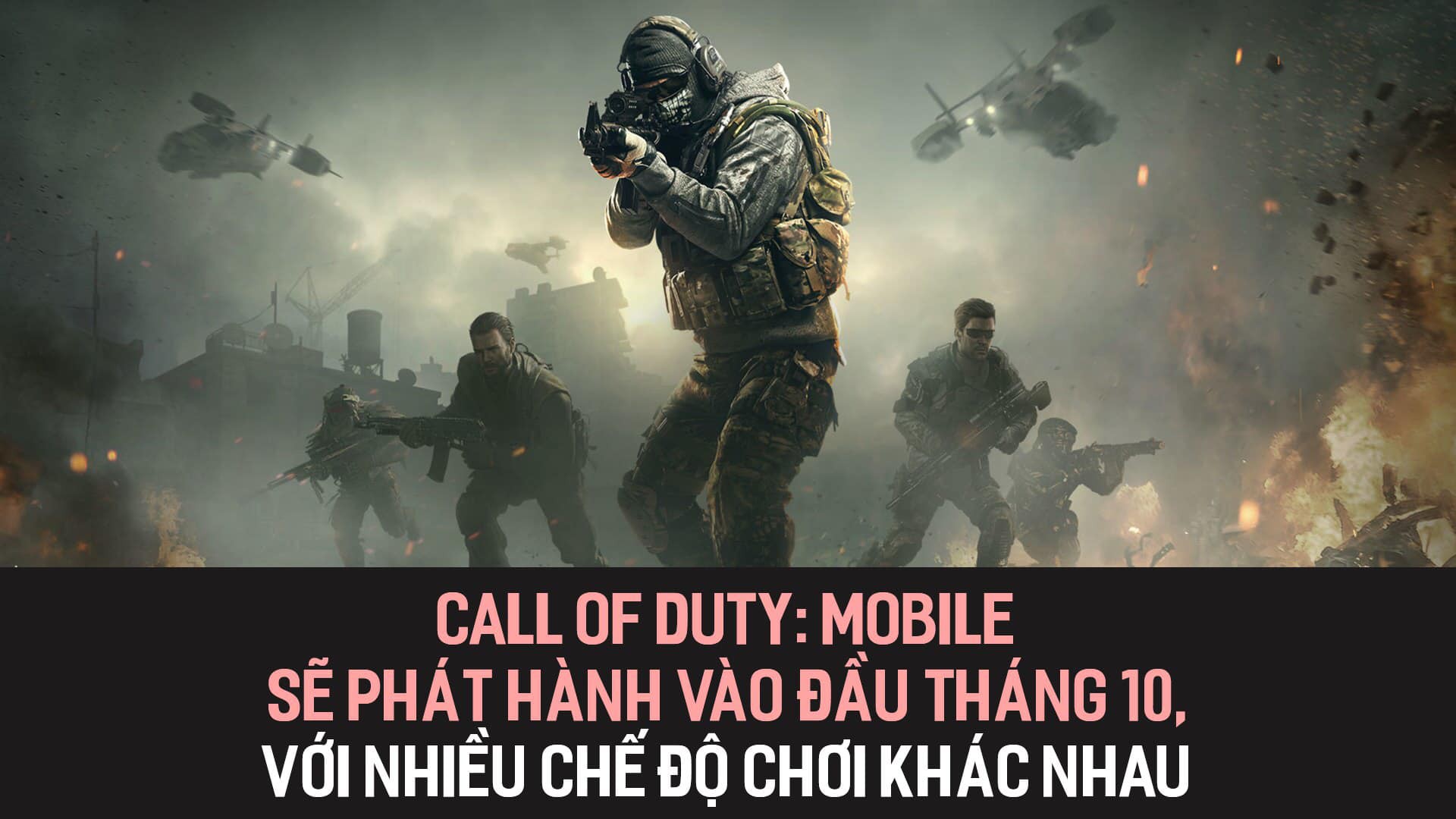Call of Duty Mobile sẽ phát hành vào đầu tháng 10, với nhiều chế độ chơi khác nhau