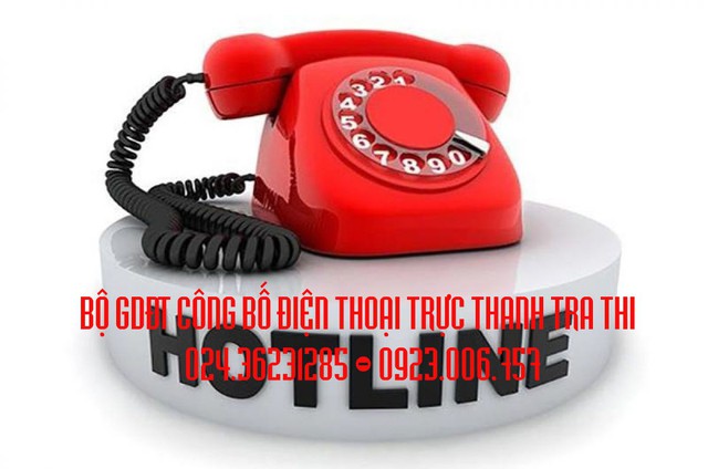 Bộ Giáo dục và Đào tạo công bố 2 số điện thoại xử lý thông tin nóng trong Kỳ thi THPTQG - Ảnh 1. Bộ Giáo dục và Đào tạo công bố 2 số điện thoại xử lý thông tin nóng trong Kỳ thi THPTQG - Ảnh 1.
