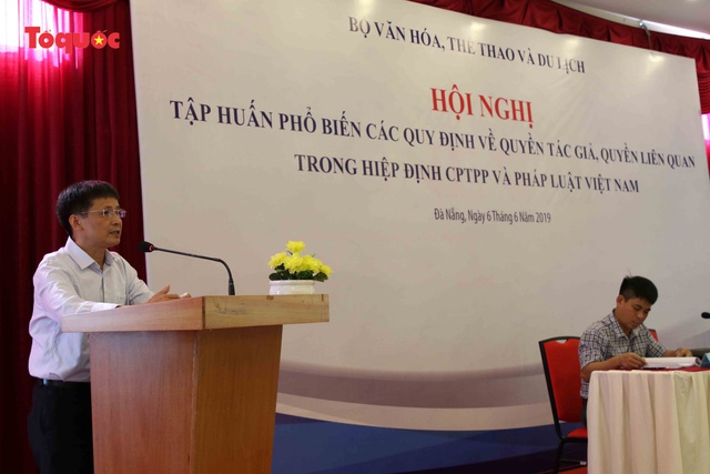 Tập huấn phổ biến các quy định về quyền tác giả, quyền liên quan trong Hiệp định CPTPP và pháp luật Việt Nam - Ảnh 2.
