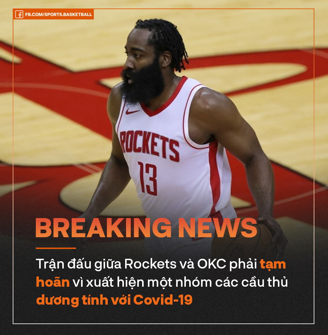 NÓNG: Tạm hoãn trận đấu giữa Oklahoma City Thunder và Houston Rockets vì Covid-19 - Ảnh 1.