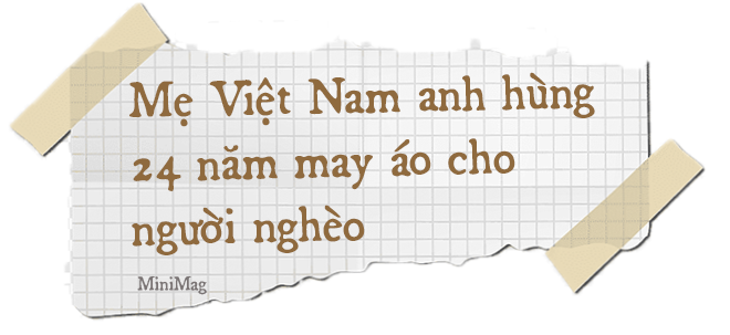 Mẹ Việt Nam Anh hùng 97 tuổi may khẩu trang tặng người nghèo phòng dịch Covid-19 - Ảnh 8.