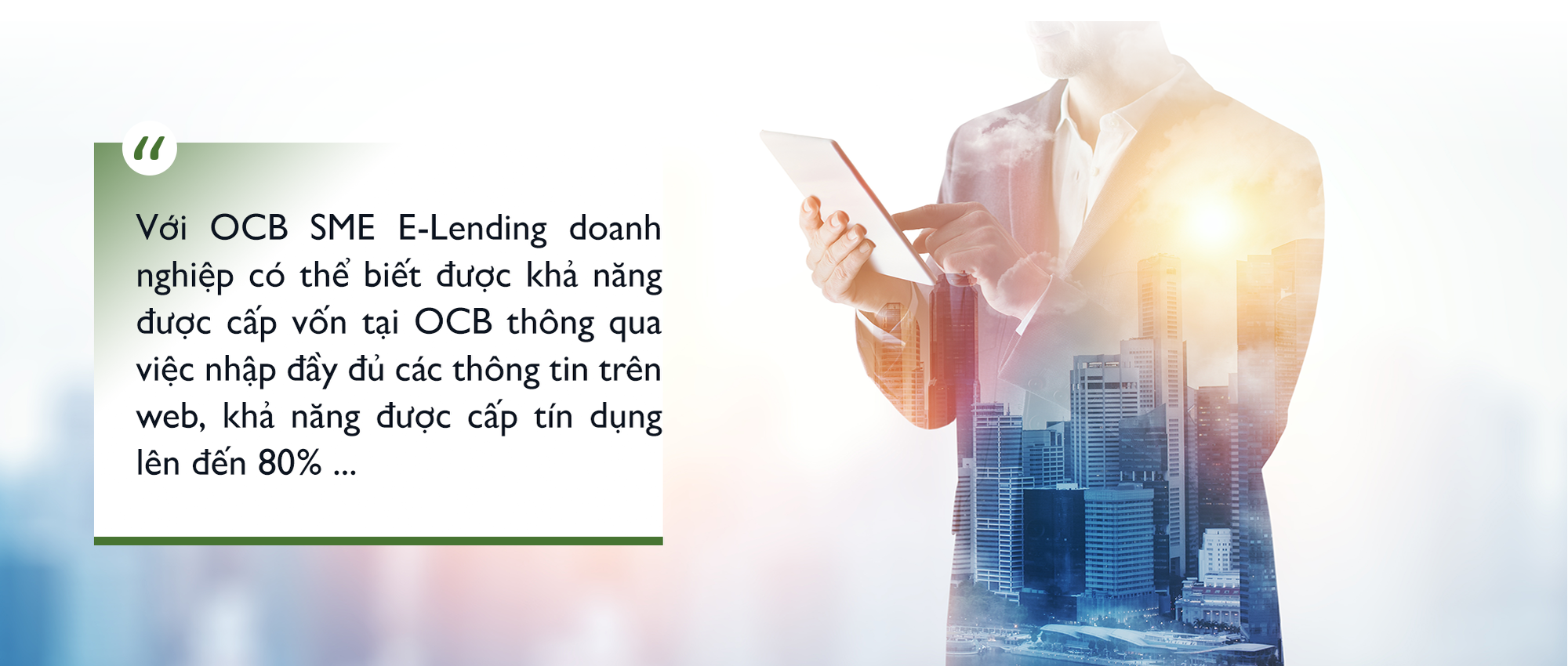 Chỉ một “cú nhấp chuột” OCB SME E-lending sẽ giúp khách hàng SME tiếp cận vốn vay trực tiếp từ ngân hàng - Ảnh 7.