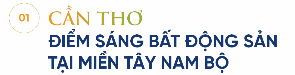 Điểm hẹn An tâm sở hữu - An nhàn đầu tư tại thủ phủ miền Tây Nam Bộ có gì hấp dẫn? - Ảnh 3.