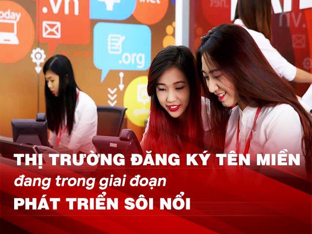 Đăng ký tên miền cho website – thị trường tiềm năng và sôi nổi - Ảnh 1.