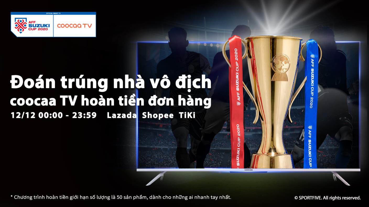 Coocaa TV - đồng hành trên con đường chinh phục ngôi vô địch AFF Suzuki Cup 2020 - Ảnh 3.