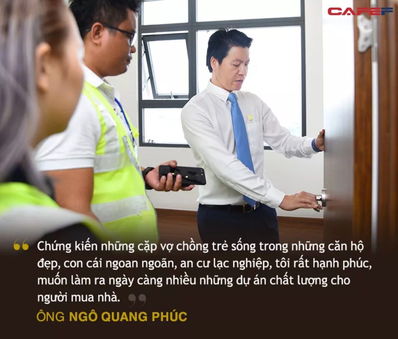 Chân dung CEO Phú Đông Group Ngô Quang Phúc - Từ nhân viên bán BĐS đến thuyền trưởng của những cao ốc chung cư cho giới trẻ - Ảnh 4.