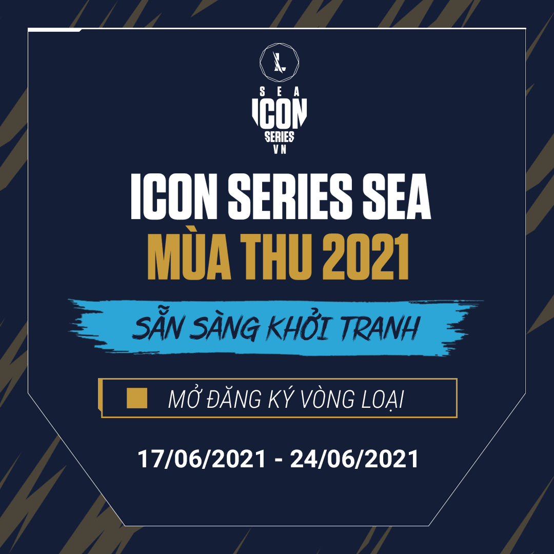 Mở đăng ký vòng loại Icon Series SEA mùa Thu 2021: Cơ hội để game thủ góp mặt tại giải LMHT Tốc Chiến hàng đầu Việt Nam - Ảnh 1.
