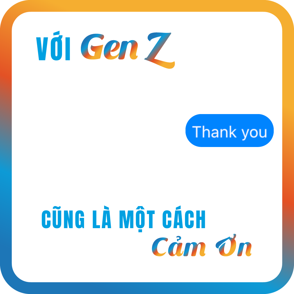101 cách nói cảm ơn theo style Gen Z mà có thể bạn không nhận ra - Ảnh 10.