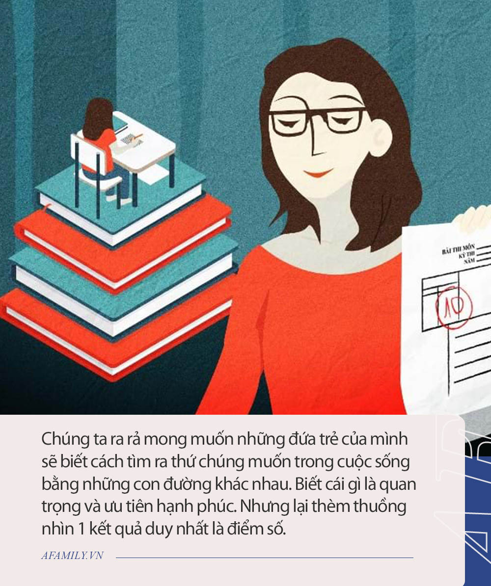 Gửi những bố mẹ có con không "đáng tự hào": Chúng ta ra rả mong con hạnh phúc, sao cứ thèm thuồng nhìn 1 kết quả duy nhất là điểm số? - Ảnh 3. Gửi những bố mẹ có con không "đáng tự hào": Chúng ta ra rả mong con hạnh phúc, sao cứ thèm thuồng nhìn 1 kết quả duy nhất là điểm số? - Ảnh 3.