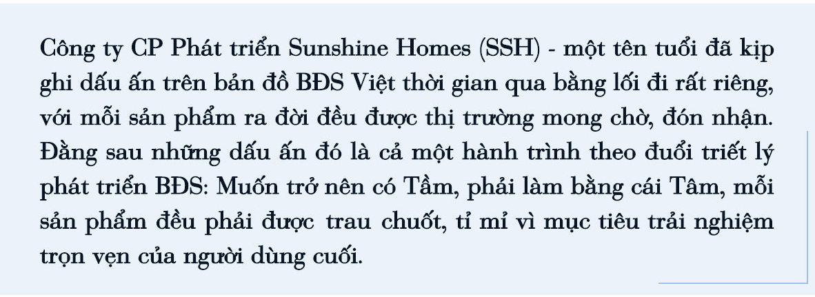 Sunshine Homes và triết lý phát triển BĐS: Mỗi sản phẩm ra đời đều hướng đến trải nghiệm trọn vẹn của người dùng cuối - Ảnh 1.