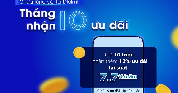 Tháng 10 – Nhận 10 ưu đãi khi giao dịch tại ngân hàng số Digimi - Ảnh 1.