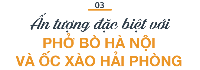 CEO Baemin Việt Nam: &quot;Tôi có một blog, lưu lại những trải nghiệm với đồ ăn Việt&quot; - Ảnh 9.