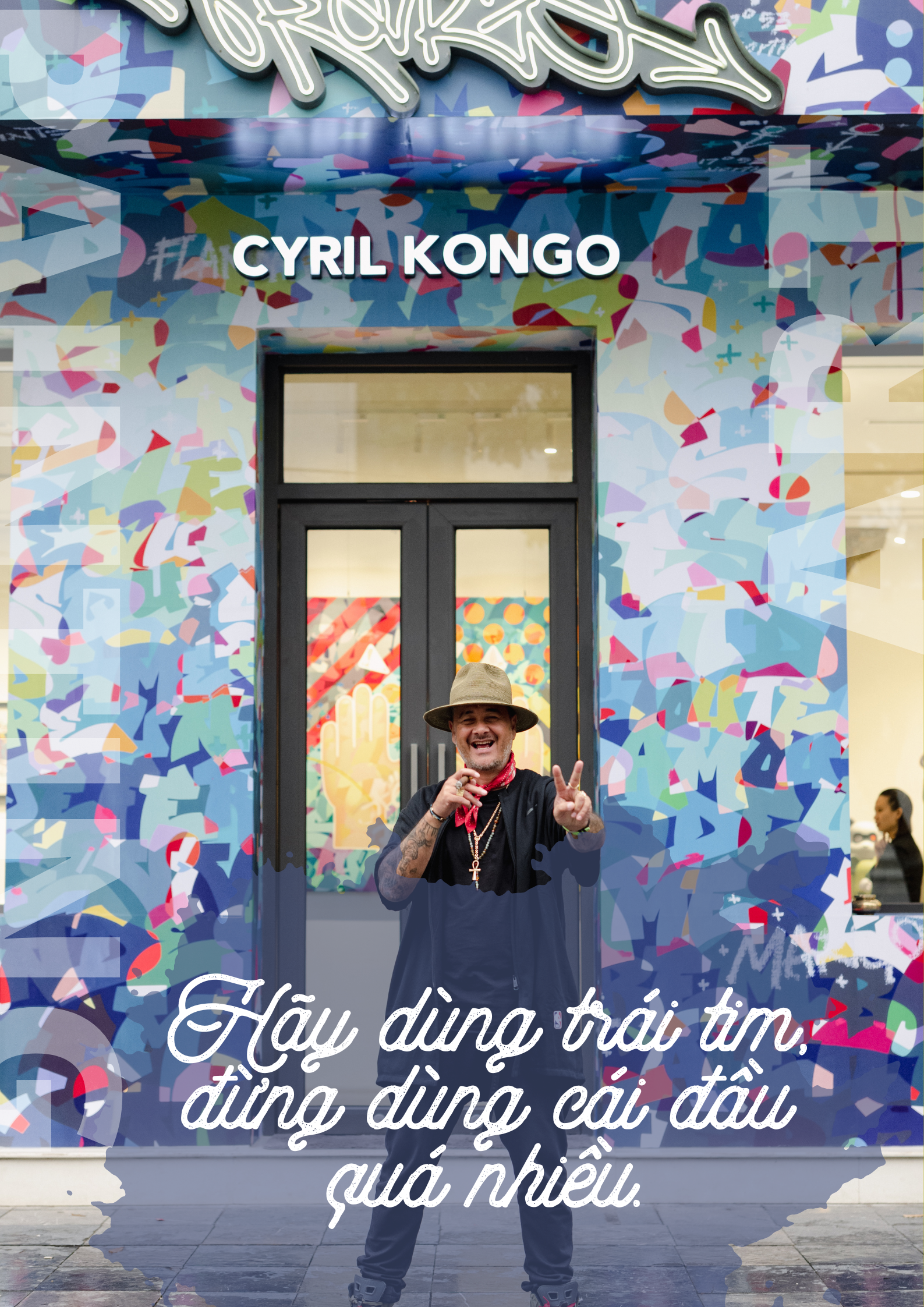 Cyril Kongo - Họa sĩ graffiti gốc Việt nổi danh thế giới và nguyện ước “tái sinh&quot; vũ trụ nghệ thuật tại nơi quê cha đất tổ - Ảnh 3.