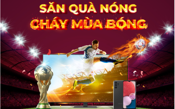 Khởi tranh World Cup 2022, MyTV tung ưu đãi &quot;Săn quà nóng - Cháy mùa bóng&quot; - Ảnh 1.