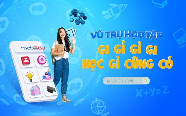 Mobiedu - Giải pháp hữu hiệu giúp tự học hiệu quả hơn  - Ảnh 1.