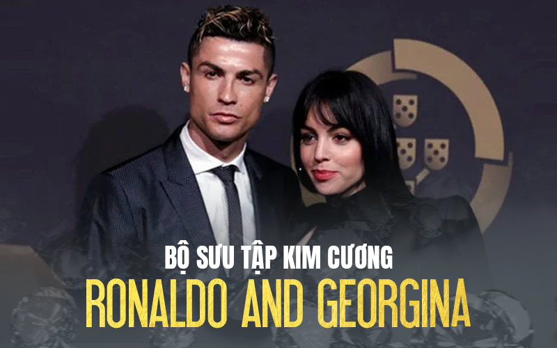 Bộ sưu tập kim cương lên tới 170 tỷ của Ronaldo và Georgina - Ảnh 1.