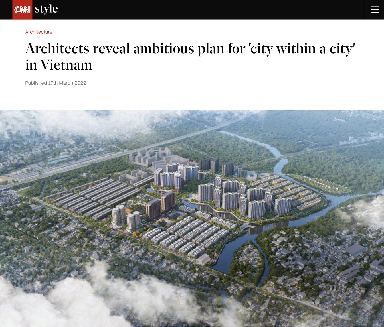 CNN: Tập đoàn kiến trúc Anh Quốc sắp xây dựng ‘thành phố trong thành phố’ mới tại Việt Nam - Ảnh 1.