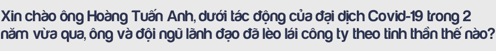 CEO Vua Nệm và những lý giải về mục tiêu đưa quy mô tăng trưởng ‘nóng’: Với tôi, khách hàng không có giấc ngủ ngon là một nỗi đau! - Ảnh 3.