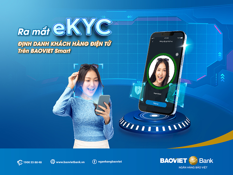 BAOVIET Bank: Định danh khách hàng điện tử (eKYC) trên BAOVIET Smart - Ảnh 1.