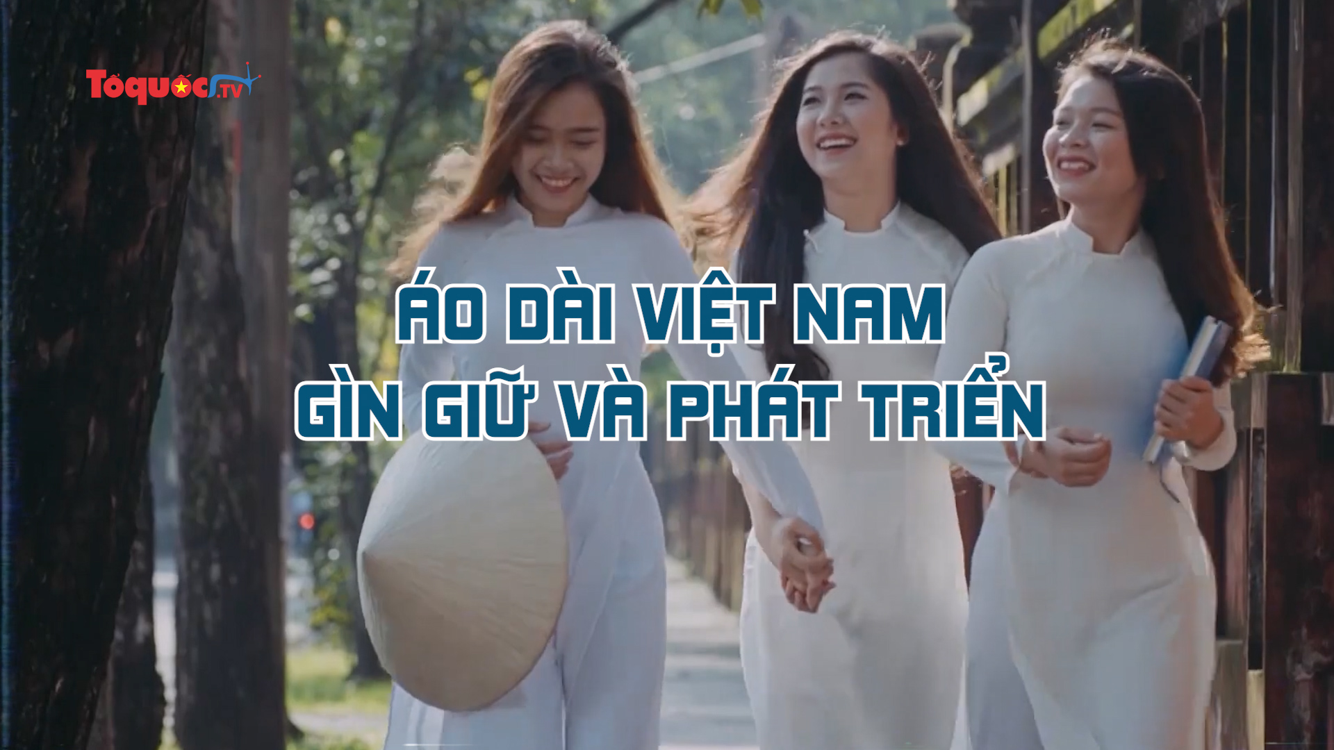 Áo dài Việt Nam - Gìn giữ và phát triển