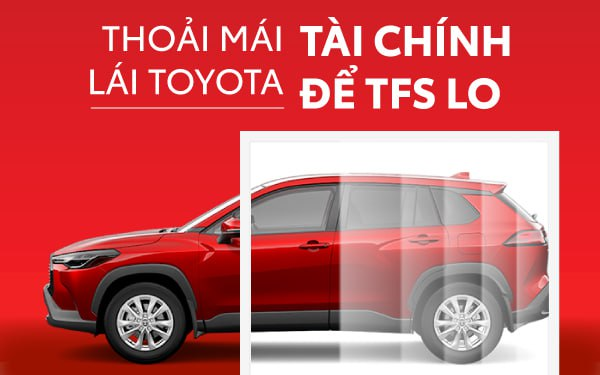 5 ưu điểm của dịch vụ tài chính cho vay mua xe Toyota - TFSVN - Ảnh 1.