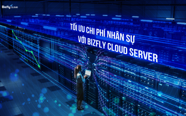 Doanh nghiệp giảm cả trăm triệu chi phí nhân sự vận hành máy chủ vật lý hàng tháng khi chuyển sử dụng Bizfly Cloud Server - Ảnh 1.