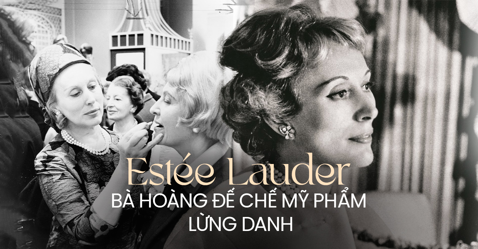 Bà hoàng mỹ phẩm Estée Lauder: Từ căn bếp chật hẹp đến đế chế tỷ USD, qua bao nhiêu năm vẫn khiến thế giới khâm phục bởi chiến lược quảng cáo tài tình - Ảnh 1.