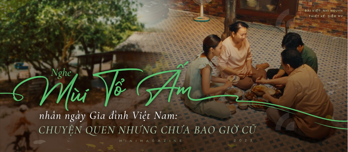 Nghe “Mùi Tổ Ấm” nhân ngày Gia đình Việt Nam: Chuyện quen nhưng chưa bao giờ cũ - Ảnh 1.