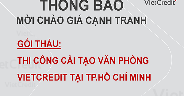 VietCredit thông báo mời chào giá cạnh tranh   - Ảnh 1.