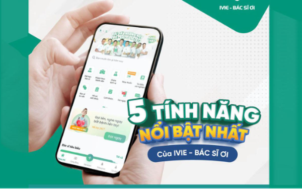 Đặt lịch khám tại các cơ sở y tế với IVIE - Bác sĩ ơi  - Ảnh 1.