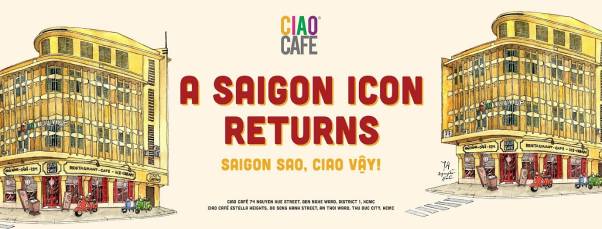 CIAO Cafe - Sự trở lại của một biểu tượng Sài Gòn - Ảnh 2.