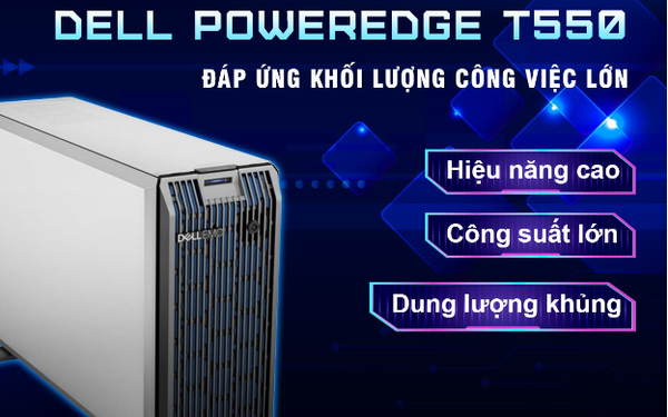 Dell PowerEdge T550: máy chủ hiệu năng cao, xử lý khối lượng công việc &quot;ngốn&quot; dữ liệu - Ảnh 1.