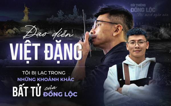 Đạo diễn Việt Đặng: &quot;Tôi bị lạc trong những khoảnh khắc bất tử của Đồng Lộc&quot; - Ảnh 1.