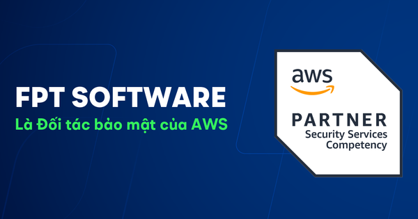 FPT Software được chứng nhận là Đối tác bảo mật của AWS - Ảnh 1.