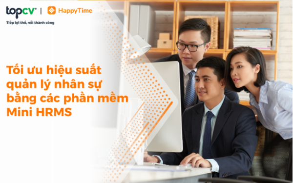 Tối ưu hiệu suất quản lý nhân sự bằng các phần mềm Mini HRMS - Ảnh 1.