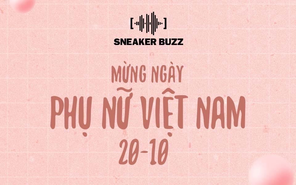 Đắn đo chưa biết tặng gì để “đốn tim” nàng dịp 20/10? Sneaker Buzz hiểu ý, bật mí những gợi ý thú vị!