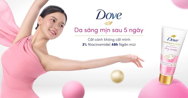 Dove Ngăn mùi khẳng định sứ mệnh đồng hành cùng sự tự tin của phái đẹp qua chiến dịch mới