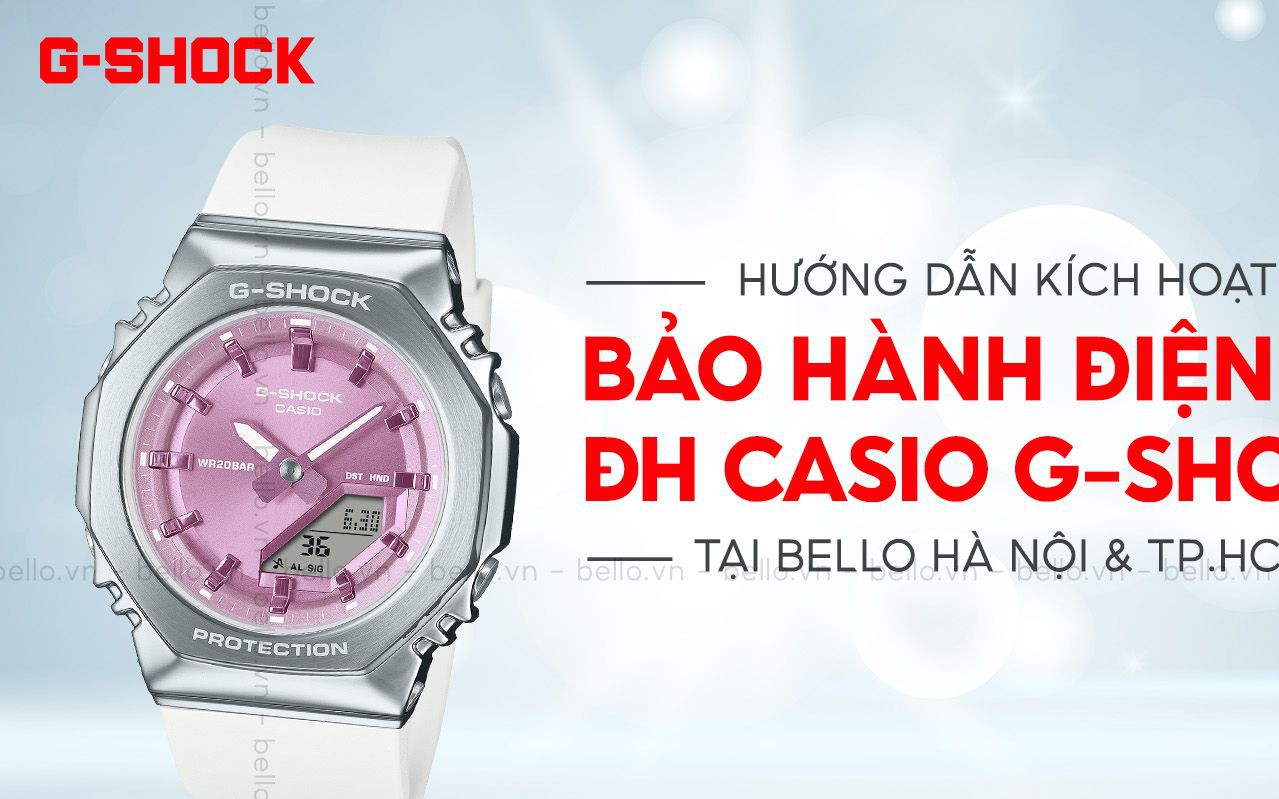 Hướng dẫn kích hoạt bảo hành điện tử đồng hồ Casio G-Shock chính hãng tại Bello