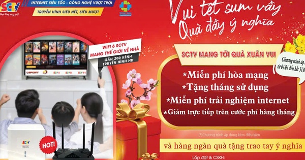 Internet và Truyền hình SCTV: Giải pháp toàn diện cho tổ ấm hiện đại