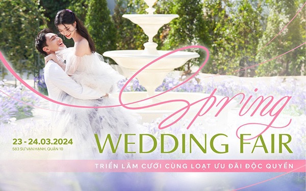 Spring Wedding Fair - Triển lãm cưới cùng loạt ưu đãi độc quyền  - Ảnh 1.