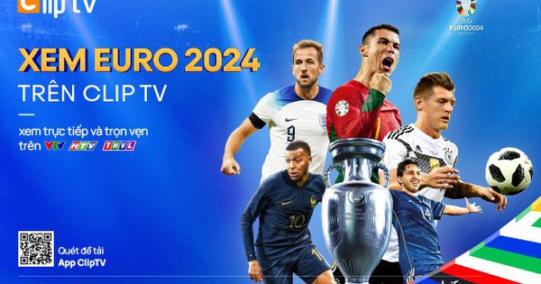 Hướng tới Euro 2024 cùng ClipTV: Sức nóng ngày càng tăng cao  - Ảnh 1.