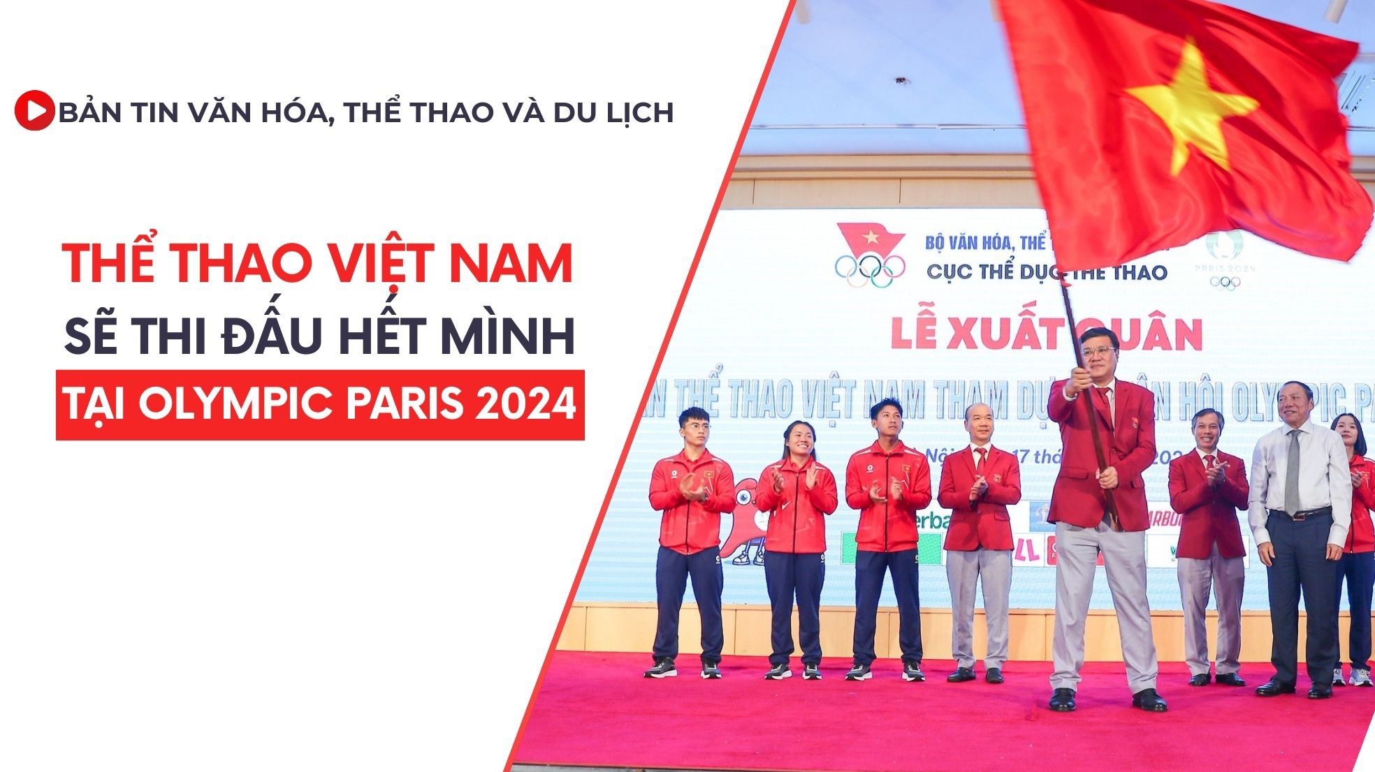 Bản tin VHTTDL số 336: Thể thao Việt Nam sẽ thi đấu hết mình tại Olympic Paris 2024