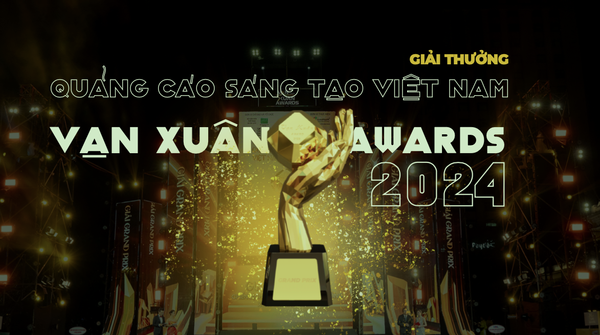 Quảng cáo Sáng tạo Việt Nam – Vạn Xuân Awards 2024: Giải thưởng uy tín hàng đầu về ngành Quảng cáo Việt Nam - Ảnh 2.