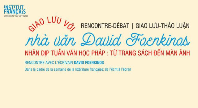 Giao lưu với nhà văn đương đại nổi tiếng David Foenkinos đến từ nước Pháp tại Thành phố Hồ Chí Minh - Ảnh 1.