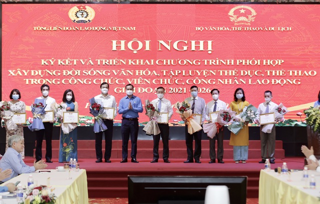 Ký kết chương trình phối hợp giữa Bộ VHTTDL và Tổng Liên đoàn Lao động Việt Nam giai đoạn 2021-2026 - Ảnh 7.