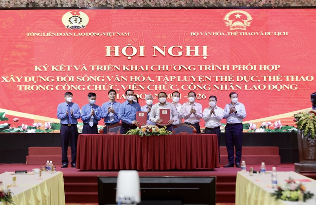 Ký kết chương trình phối hợp giữa Bộ VHTTDL và Tổng Liên đoàn Lao động Việt Nam giai đoạn 2021-2026 - Ảnh 8.